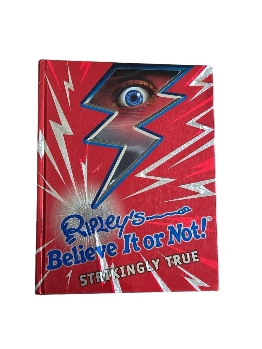 Ripley's Believe It Or Not! Strikingly True Book by Ripley Publishing